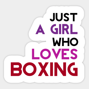 Just a girl who loves boxing Sticker